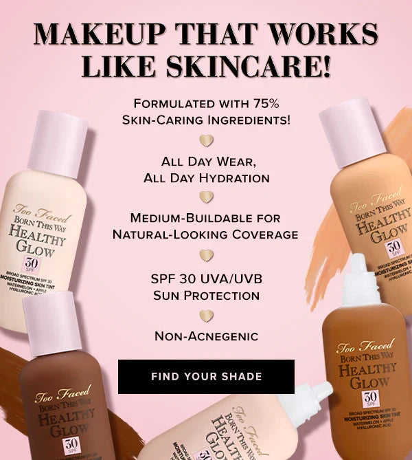 Too Faced Born This Way Healthy Glow SPF 30 Skin Tint Foundation - Buy Online in Pakistan at Cosmia.pk